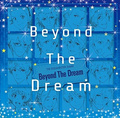 Beyond The Dream
