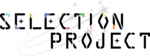 SELECTION PROJECT